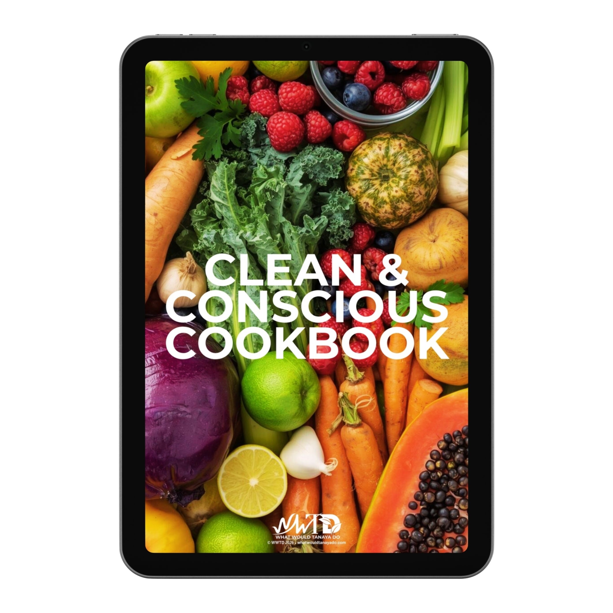 WWTD CLEAN & CONSCIOUS COOKBOOK